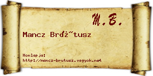 Mancz Brútusz névjegykártya